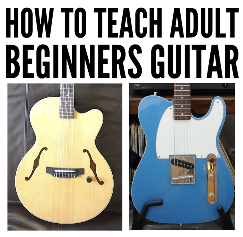 How to teach beginners guitar to adults