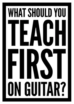 teaching guitar in the right order